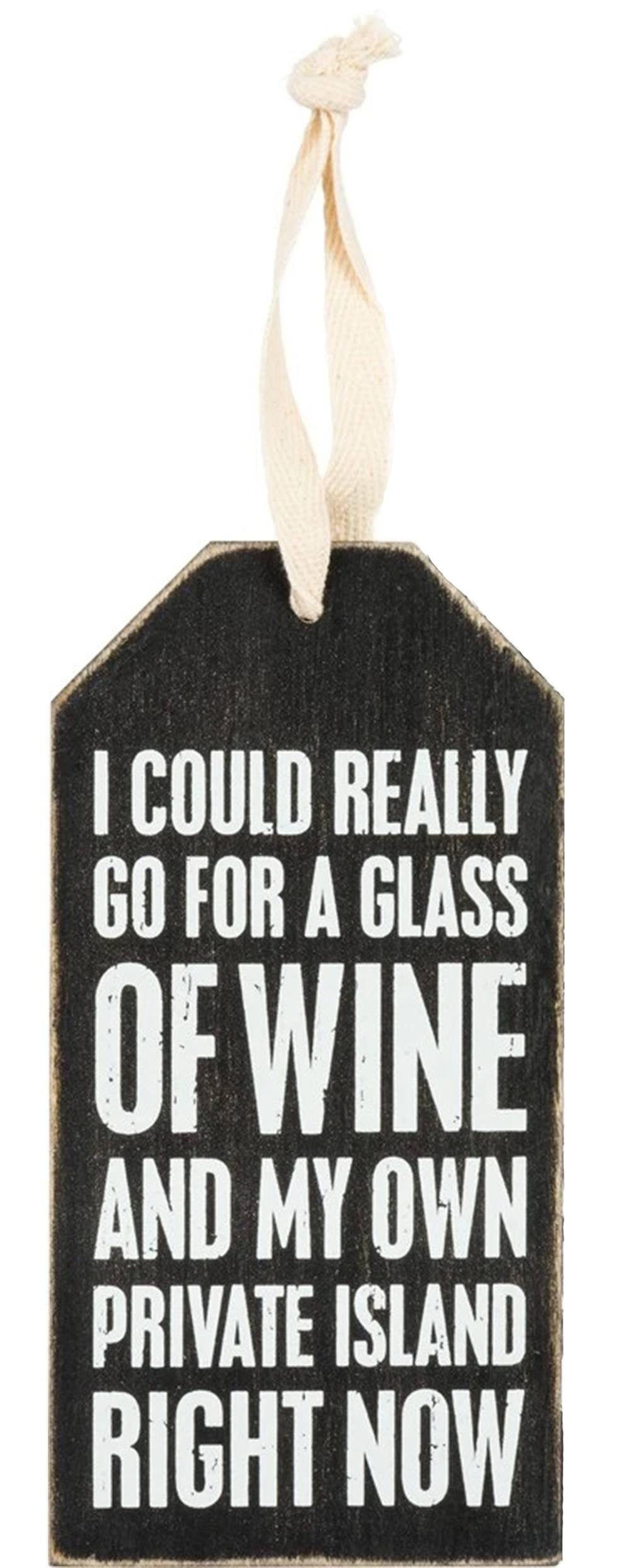 I Could Really Go For A Glass Of Wine and My Own Private Island Bottle Tag