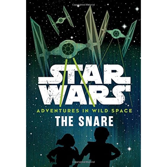 Pre-Owned Star Wars: Adventures in Wild Space: The Snare (Paperback) 1368002757 9781368002752