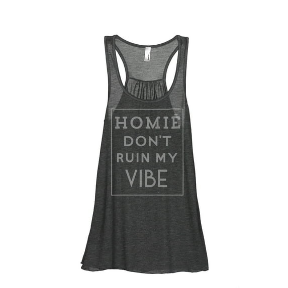 Thread Tank Homie Ruin My Vibe Women's Sleeveless Flowy Racerback Tank Top Charcoal Small