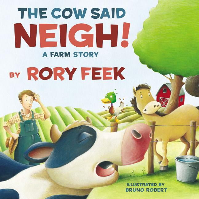 The Cow Said Neigh! (Picture Book) A Farm Story (Hardcover)