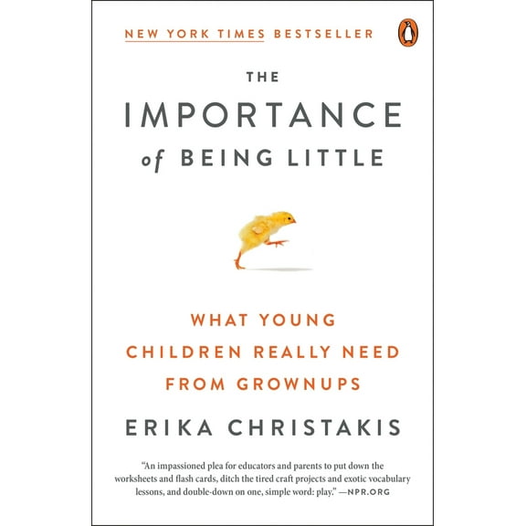 Pre-Owned The Importance of Being Little: What Young Children Really Need from Grownups (Paperback) 0143129988 9780143129981