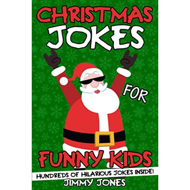 Christmas Jokes For Funny Kids Hilarious Christmas Joke Book For Kids