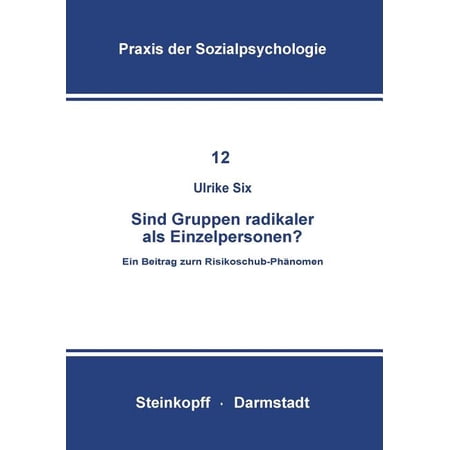 ISBN 9783798505742 product image for Praxis Der Sozialpsychologie: Sind Gruppen Radikaler ALS Einzelpersonen?: Ein Be | upcitemdb.com