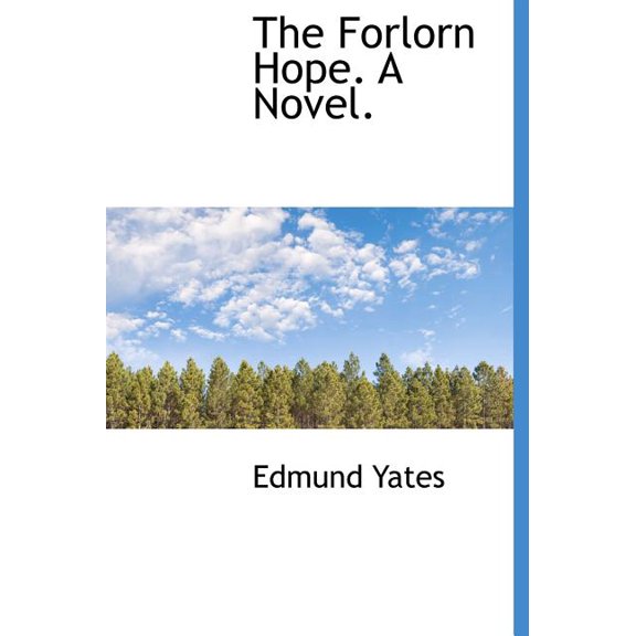 The Forlorn Hope. a Novel. (Hardcover)