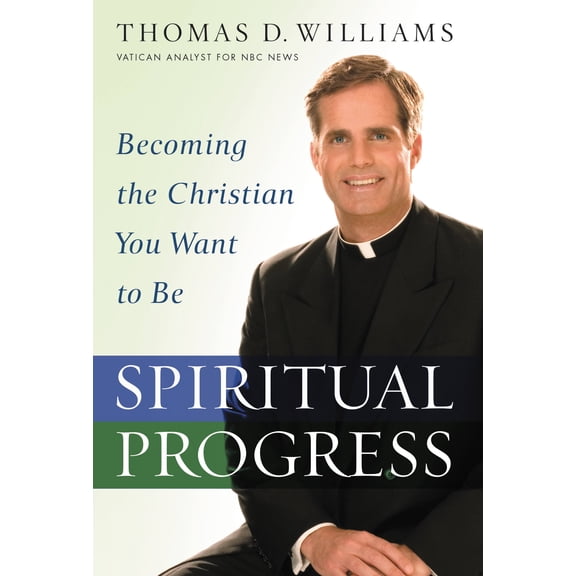 Spiritual Progress : Becoming the Christian You Want to Be (Hardcover)