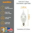 thumbnail image 5 of Sunlite LED CA11 Clear Chandelier CFC Light Bulb, 4.5 Watts (40W=), 300 Lumens, 120 Volts, Dimmable, Candelabra E12 Base, 90 CRI, ETL Listed, Flame Tip, 2700K Warm White, 6 Pack, 5 of 5