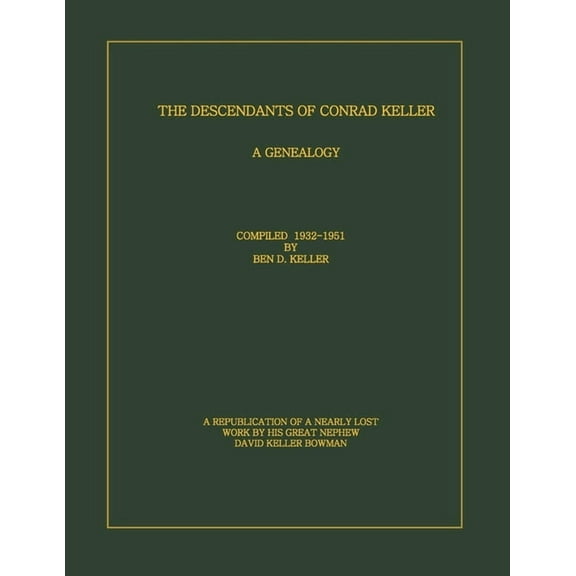 The Descendants of Conrad Keller (Paperback)