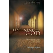 Listening for God : How an Ordinary Person Can Learn to Hear God Speak