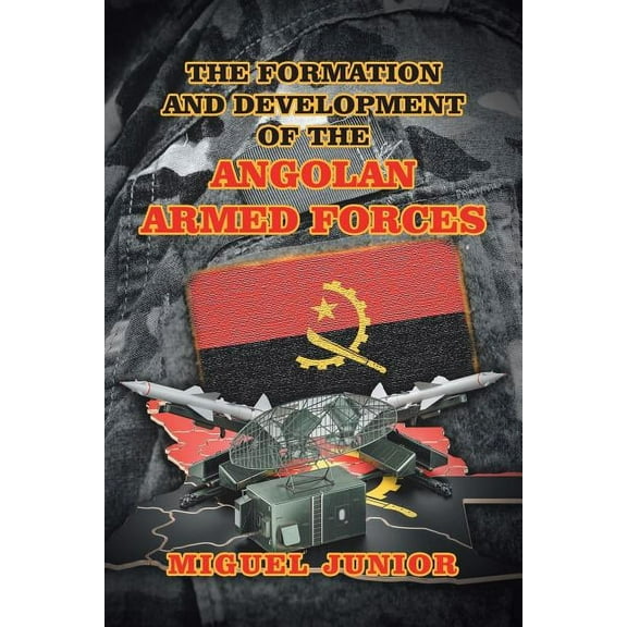 Formation and Development of the Angolan Armed Forces