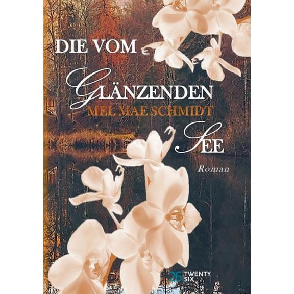 Die vom glÃ¤nzenden See, (Paperback)