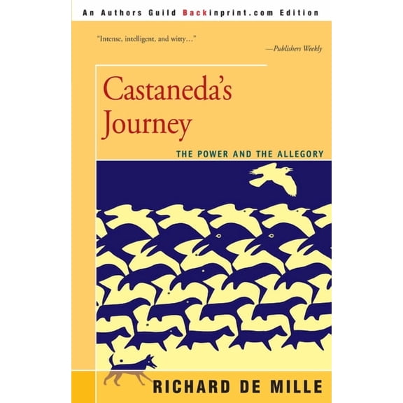 Castaneda's Journey: The Power and the Allegory (Paperback)