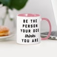 thumbnail image 3 of CafePress - Be The Person Your Dog Thinks Yo - 11 oz Ceramic Mug - Novelty Coffee Tea Cup, 3 of 4