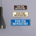 thumbnail image 5 of Standard Youth Ministry Sign (Ivory/Dark Brown) - Large, 5 of 5