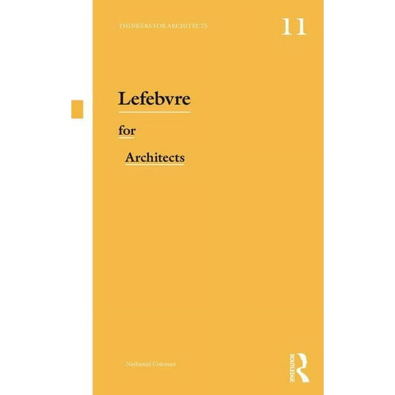 Thinkers for Architects Lefebvre for Architects, (Paperback)