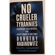 Pre-Owned No Crueler Tyrannies: Accusation, False Witness, and Other Terrors of Our Times (Hardcover) 0743228340 9780743228343