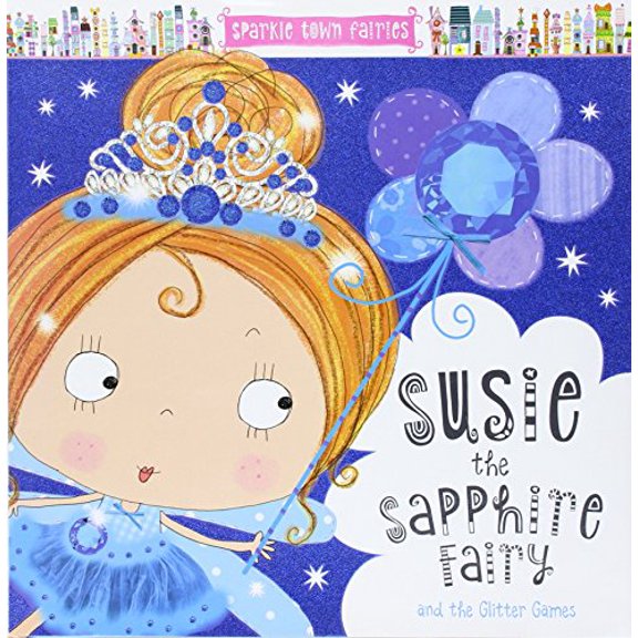 Pre-Owned Sparkle Town Fairies Susie the Sapphire Fairy, 9781785986819, 1785986813, Hardcover,