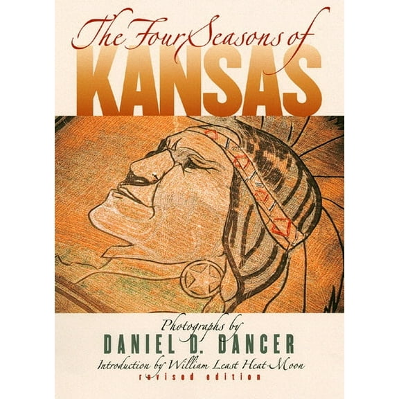 The Four Seasons of Kansas: Revised Edition, (Hardcover)