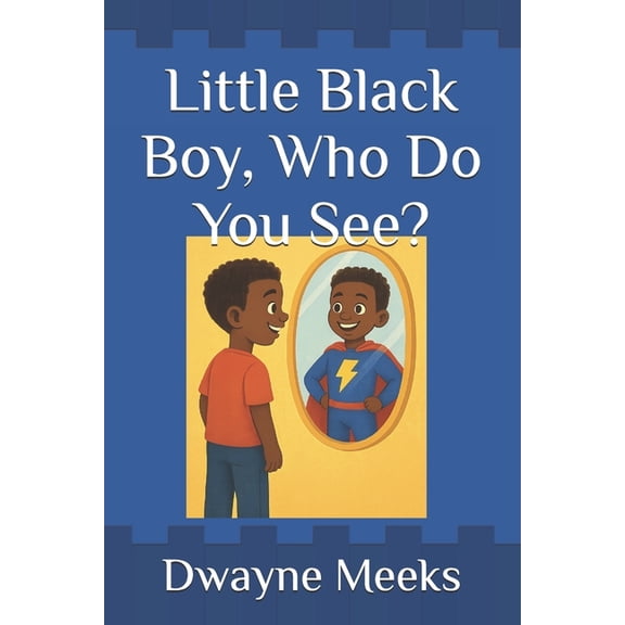 Little Black Boy, Who Do You See?, (Paperback)