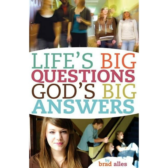 Life's Big Questions, God's Big Answers (Paperback)