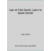 Laer at Tale Dansk: Learn to Speak Danish [Paperback - Used]