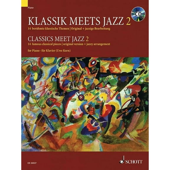 Classics Meet Jazz - Volume 2: 14 Famous Classical Pieces (Original Version   Jazzy Arrangement)