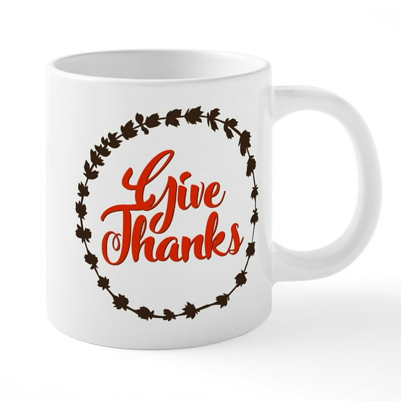 CafePress - Give Thanks - 20 Oz White Ceramic Mega Mug