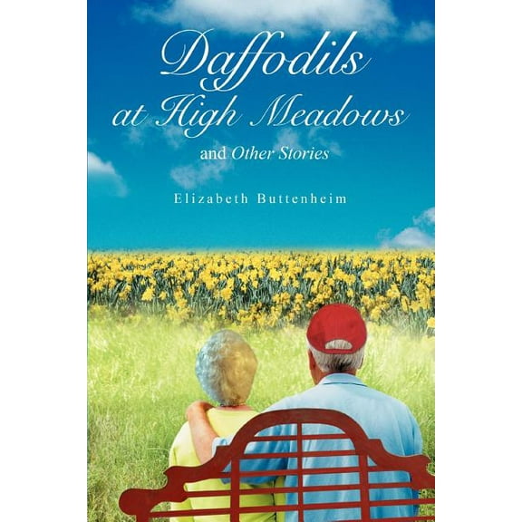Daffodils at High Meadows : And Other Stories