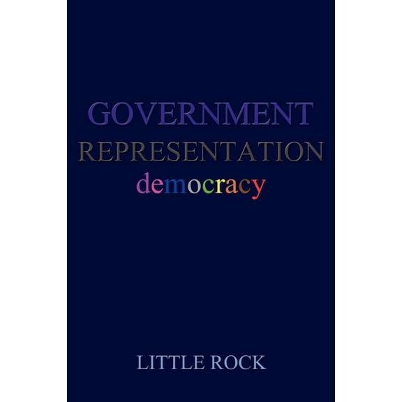 Government Representation : The Vision And The Vote