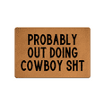 thumbnail image 1 of IFHUH Probably Out Doing Sht Doormat Home and Office Decorative Indoor/Outdoor/Kitchen Mat Non-Slip Rubber 30"(L) by 18"(W), 1 of 3