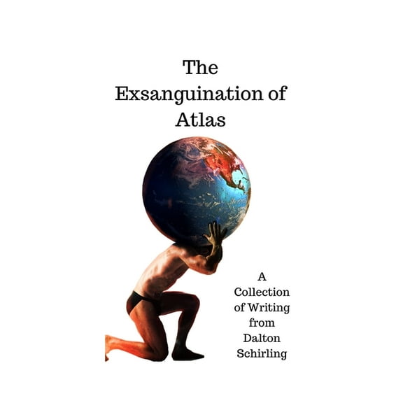 The Exsanguination of Atlas (Paperback)