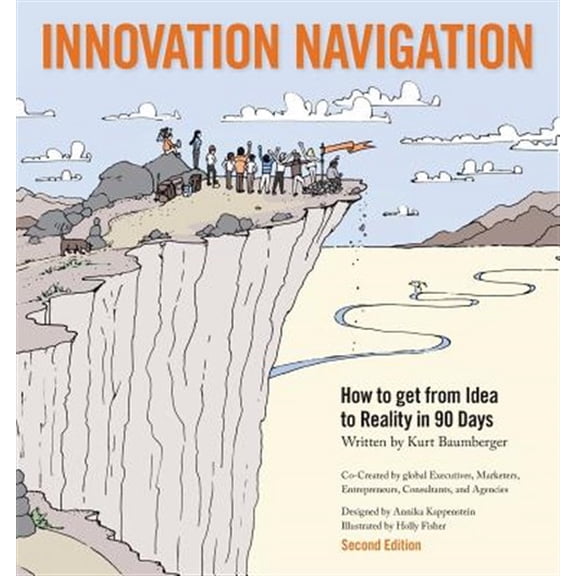 Pre-Owned Innovation Navigation: How to Get from Idea to Reality in 90 Days