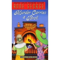 Southern Sisters Mystery Murder Carries a Torch: A Southern Sisters Mystery, Book 7, (Paperback)