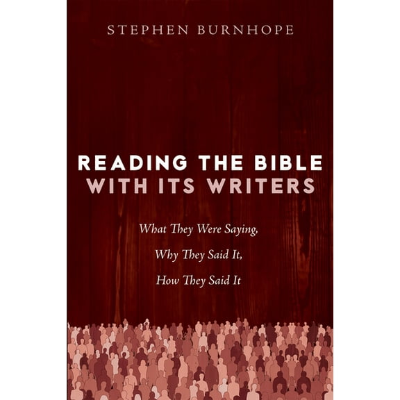 Reading the Bible with Its Writers, (Paperback)