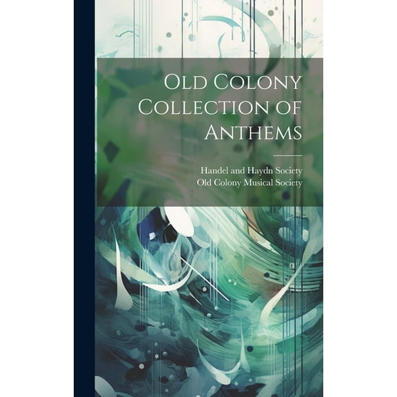 Old Colony Collection of Anthems (Hardcover)