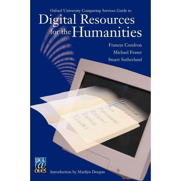Digital Resources for the Humanities: Oxford University Computing Services Guide to, (Paperback)