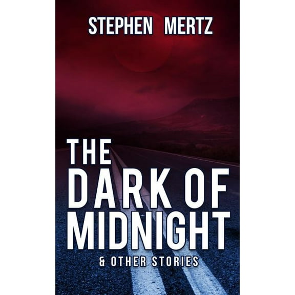 The Dark of Midnight & Other Stories, (Paperback)