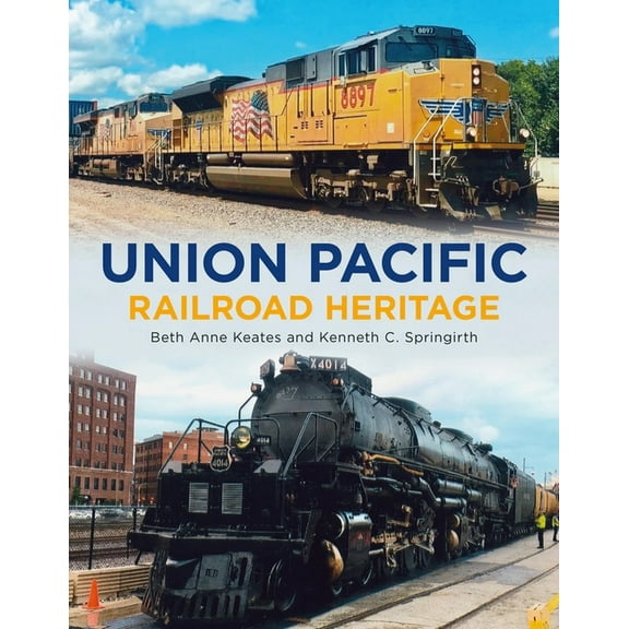 Union Pacific Railroad Heritage, (Paperback)