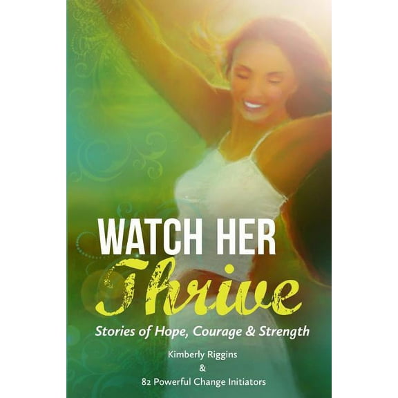 Watch Her Thrive (Paperback)