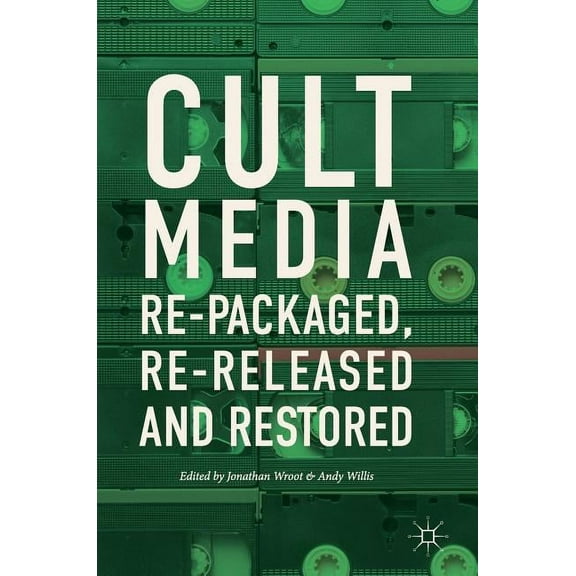 Cult Media: Re-Packaged, Re-Released and (Hardcover)