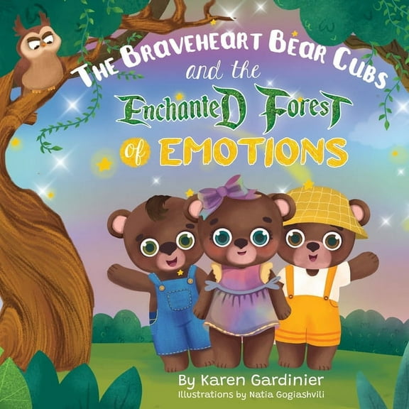 The Braveheart Bear Cubs and The Enchanted Forest of Emotions, (Paperback)