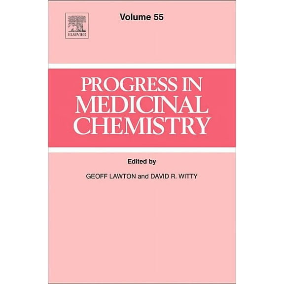 Progress in Medicinal Chemistry Progress in Medicinal Chemistry: Volume 55, Book 55, (Hardcover)