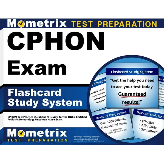 Cphon Exam Flashcard Study System : Cphon Test Practice Questions & Review for the Oncc Certified Pediatric Hematology Oncology Nurse Exam (Cards)