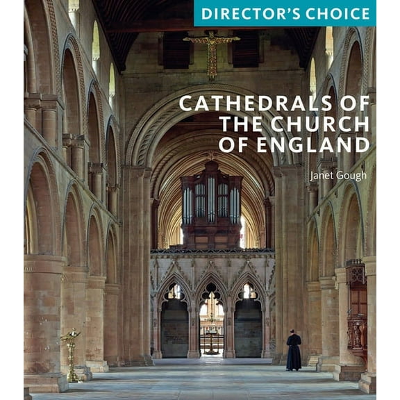 Cathedrals of the Church of England : Director's Choice (Paperback)