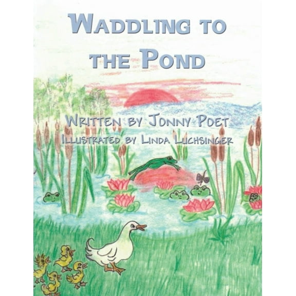 Waddling to the Pond, (Paperback)