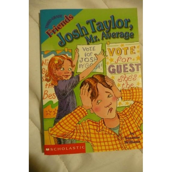 Pre-Owned Josh Taylor, Mr. Average - third-grade friends, 2 (Paperback) 0439329892 9780439329897