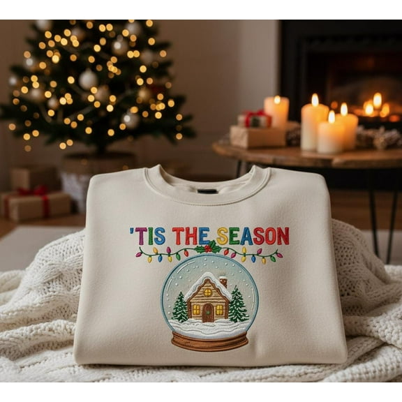 Tis The Season Embroidered Christmas Sweatshirt – Cozy Holiday Snow Globe Winter Sweater, Festive Gift for Her or Him