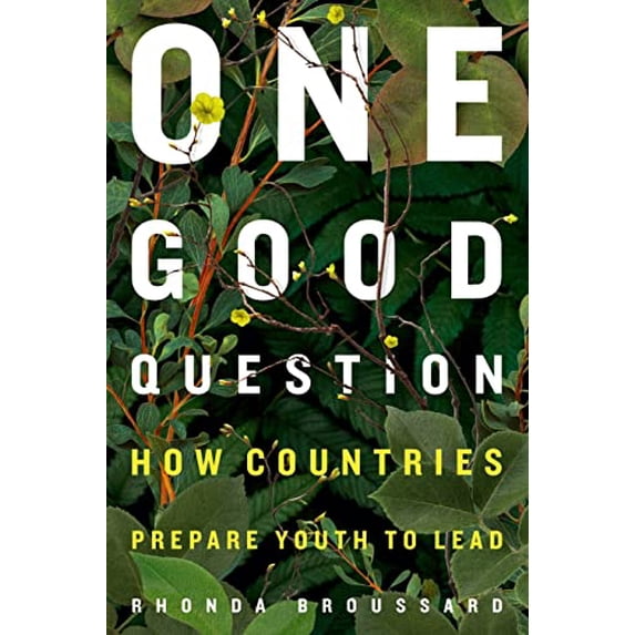 Pre-Owned One Good Question: How Countries Prepare Youth to Lead, 9781636070841, 1636070841, Paperback,