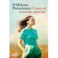 thumbnail image 1 of Como El Naranjo Amargo, de Milena Palminteri, Destino, 2026, 1 of 3