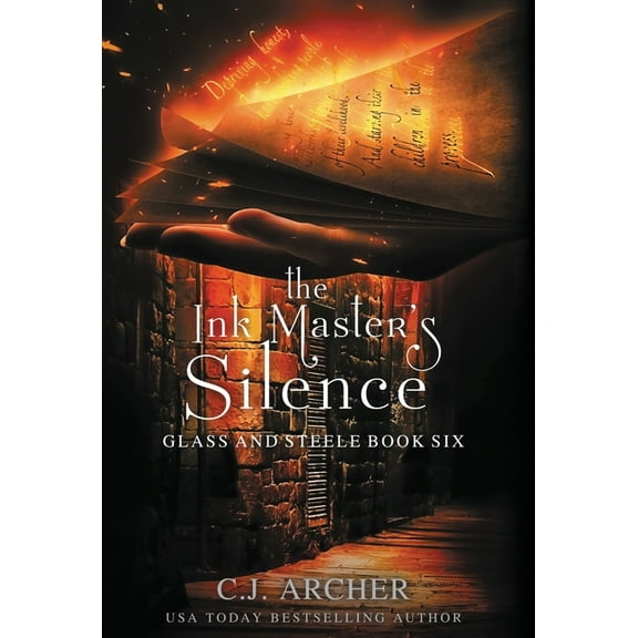 Glass and Steele The Ink Master's Silence, Book 6, (Hardcover)