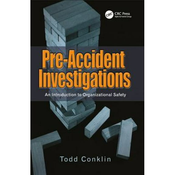 Pre-Owned Pre-Accident Investigations: An Introduction to Organizational Safety (Paperback) 1409447820 9781409447825